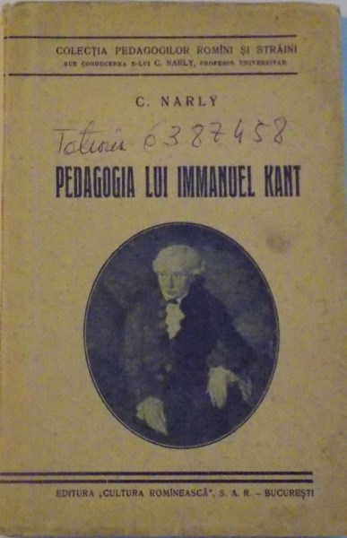 PEDAGOGIA LUI IMMANUEL KANT de C. NARLY, DEDICATIE*