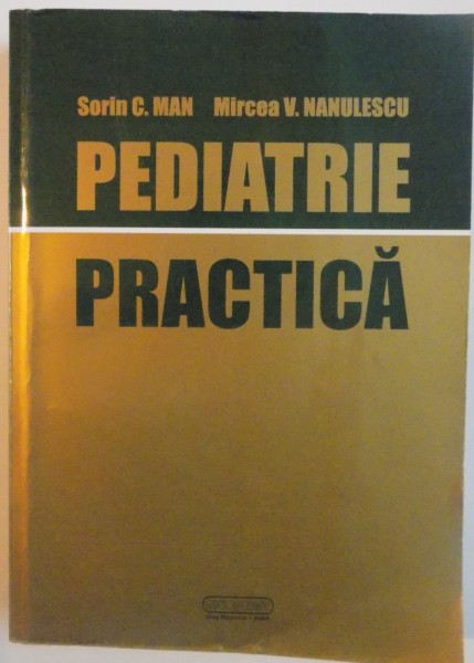 PEDIATRIE PRACTICA, 2006 DEDICATIE*
