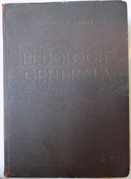 PEDOLOGIE GENERALA de CONSTANTIN D. CHIRITA , 1955