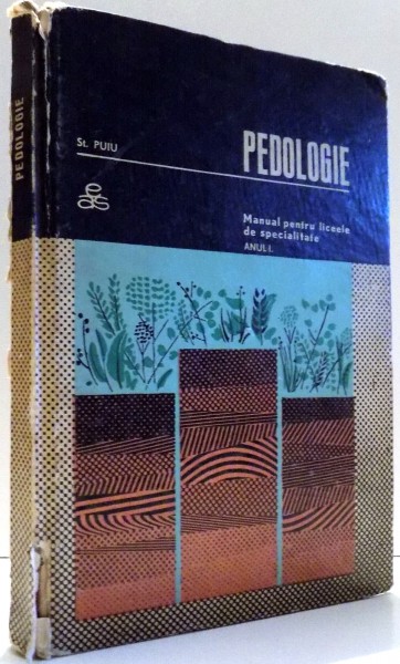 PEDOLOGIE, MANUAL PENTRU LICEELE DE SPECIALITATE, ANUL I de ST. PUIU , 1967