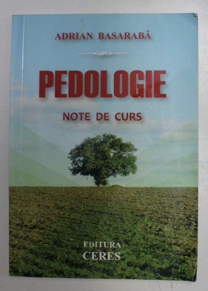 PEDOLOGIE - NOTE DE CURS de ADRIAN BASARABA , 2013