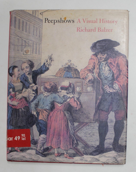 PEEPSHOWS : A VISUAL HISTORY by RICHARD BALZER , 1998