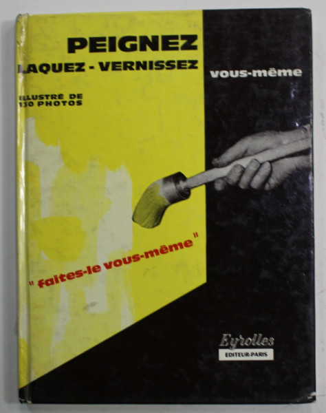 PEIGNEZ , LAQUEZ , VERNISSEZ VOUS - MEME par LOUIS MORREEL , 1966