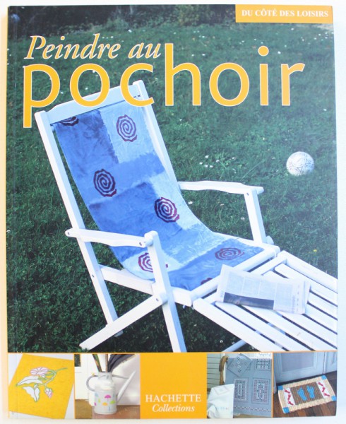 PEINDRE AU POCHOIR  - DU COTE DES LOISIRS par VERONIQUE CAMP , 2006
