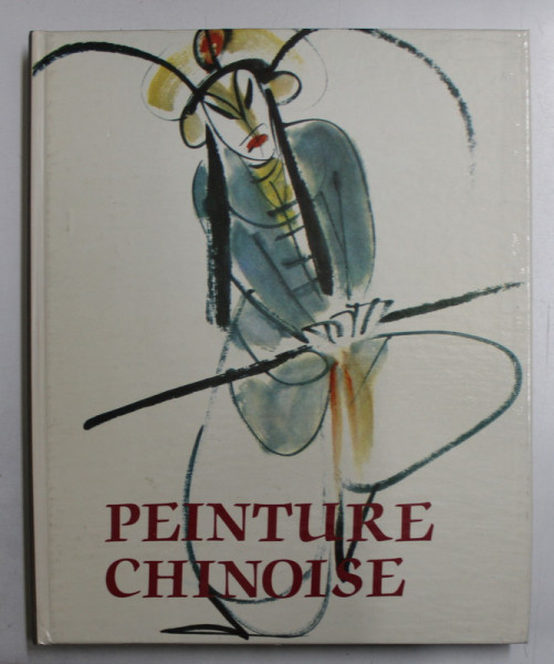 PEINTURE CHINOISE - ECOLE DE CHANG - HAI , photographies de BEDRICH FORMAN , texte de JOSEF HEJZLAR , 1987