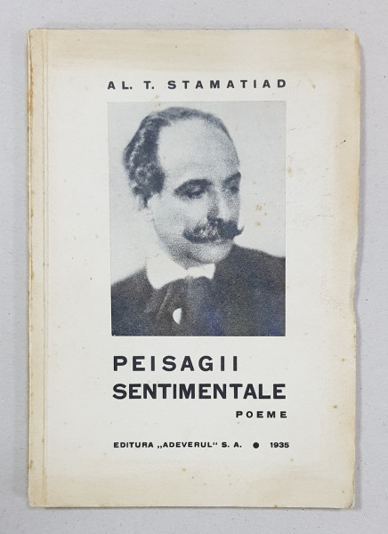 PEISAGII SENTIMENTALE, POEME de AL. T. STAMATIAD, 1935  *DEDICATIE