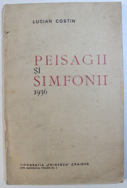 PEISAGII SI SIMFONII  de LUCIAN COSTIN  , 1936