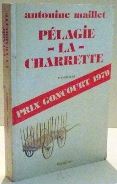 PELAGIE LA CHARRETTE par ANTONINE MAILLET
