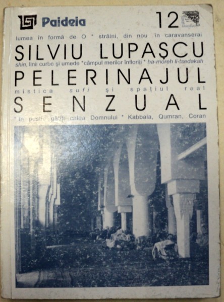PELERINAJUL SENZUAL ''ROMAN'' - SILVIU LUPASCU  2001