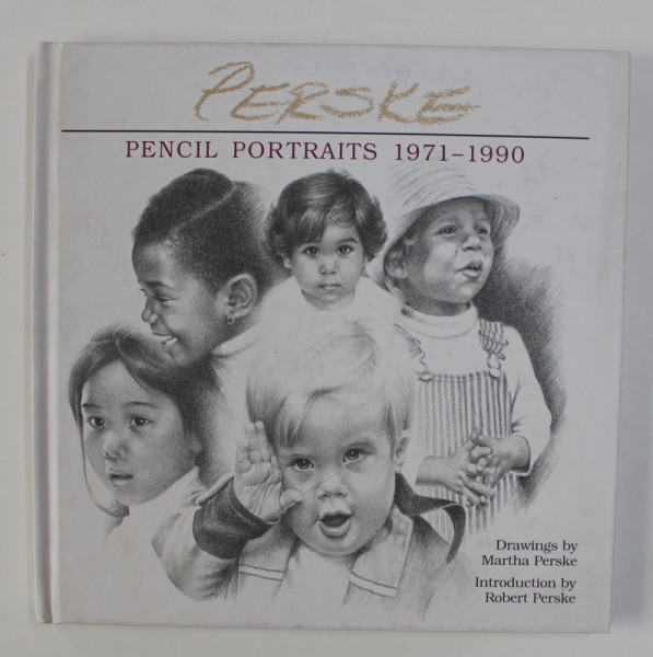 PENCIL PORTRAITS 1971 - 1990 , drawings by MARTHA PERSKE , introduction by ROBERT PERSKE ,  1998