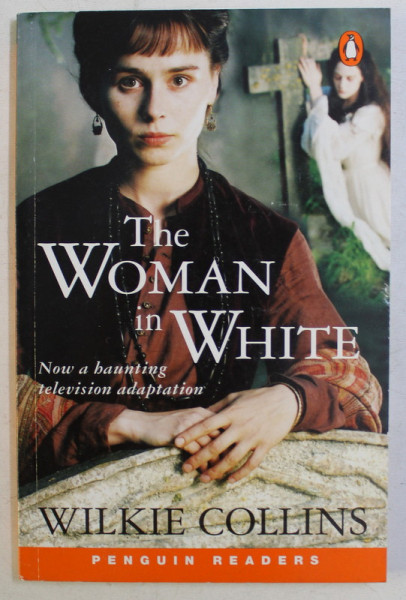PENGUIN READERS , LEVEL 6 , THE WOMAN IN WHITE by WILKIE COLLINS , 1999