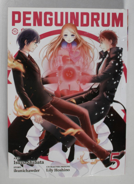 PENGUINDRUM , NO. 5  , art ISUZU SHIBATA , story IKUNICHAWDER , 2017 , BENZI DESENATE * , PREZINTA URME DE INDOIRE SI DE UZURA