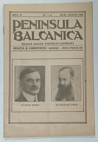 PENINSULA BALCANICA , REVISTA LUNARA POLITICO- LITERARA , NR. 7-8 , 1928