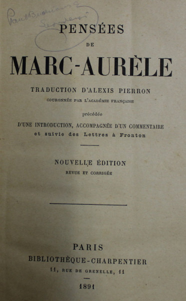 PENSEES DE MARC  - AURELE , traduction d 'ALEXIS PIERRON , EDITIE IN LIMBA FRANCEZA , 1891