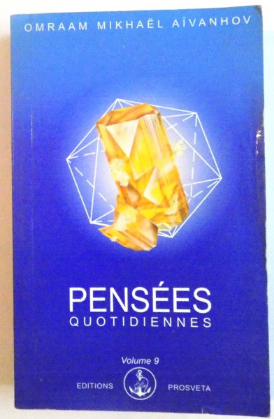 PENSEES QUOTIDIENNES, VOL. IX de OMRAAM MIKHAEL AIVANHOV, 1999