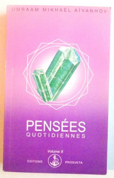 PENSEES QUOTIDIENNES, VOL. VIII de OMRAAM MIKHAEL AIVANHOV, 1998