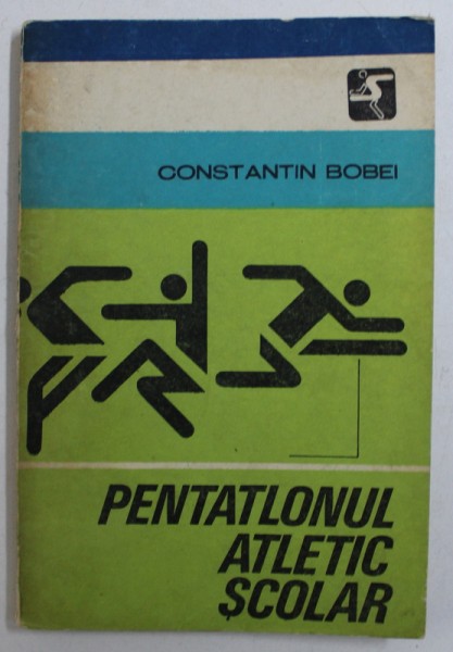 PENTATLONUL ATLETIC SCOLAR de CONSTANTIN BOBEI , 1978