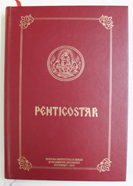 PENTICOSTAR - ADICA SFINTELE SLUJBE DE LA DUMINICA PASTILOR PANA LA DUMINICA SFINTILOR ROMANI , 2012