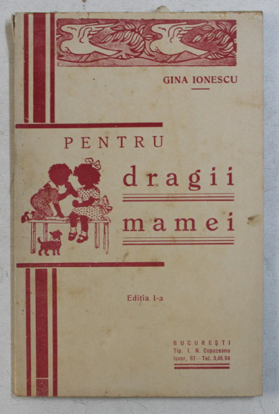 PENTRU DRAGII MAMEI de GINA IONESCU , 1936