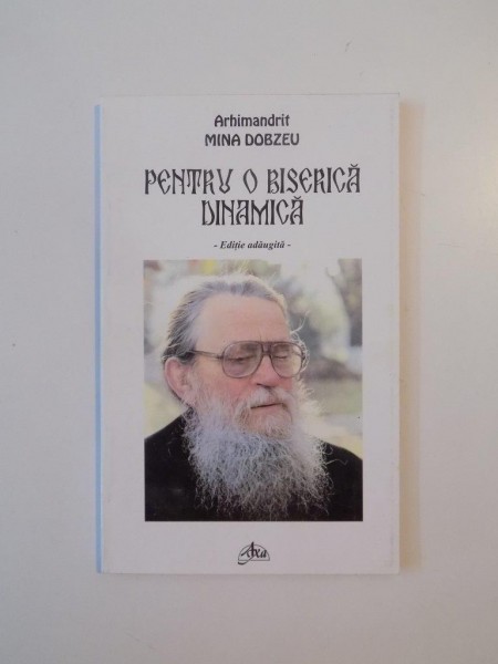 PENTRU O BISERICA DINAMICA de MINA DOBZEU , EDITIE ADAUGITA 2008