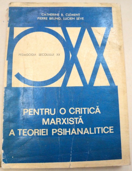 PENTRU O CRITICA MARXISTA A TEORIEI PSIHANALITICE  1975