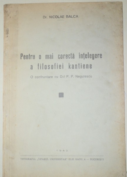 PENTRU O MAI CORECTA INTELEGERE A FILOSOFIEI KANTIENE - NICOLAR BALCA  1942