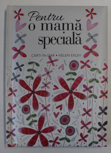 PENTRU O MAMA SPECIALA , ilustratii de JULIETTE CLARKE , text de PAM BROWN , 2015