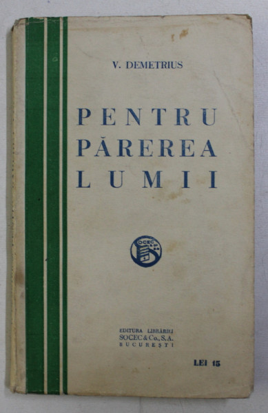 PENTRU PAREREA LUMII de V. DEMETRIUS , 1921