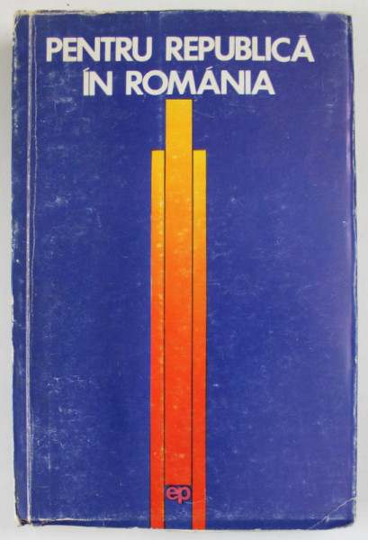 PENTRU REPUBLICA IN ROMANIA , coordonator ARON PETRIC , 1972