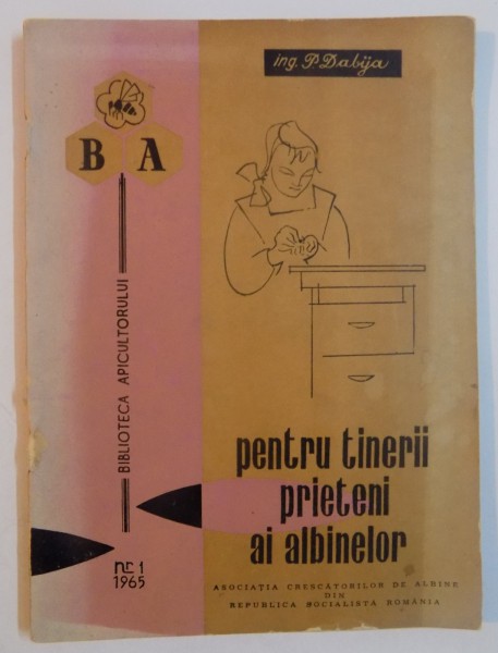 PENTRU TINERII PRIETENI AI ALBINELOR de PAUL DABIJA , 1965