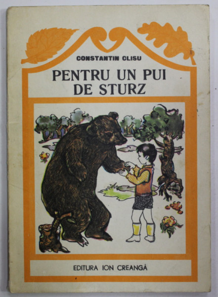 PENTRU UN PUI DE STURZ de CONSTANTIN CLISU ,  ilustratiile de ECATERINA DRAGANOVICI , 19791979