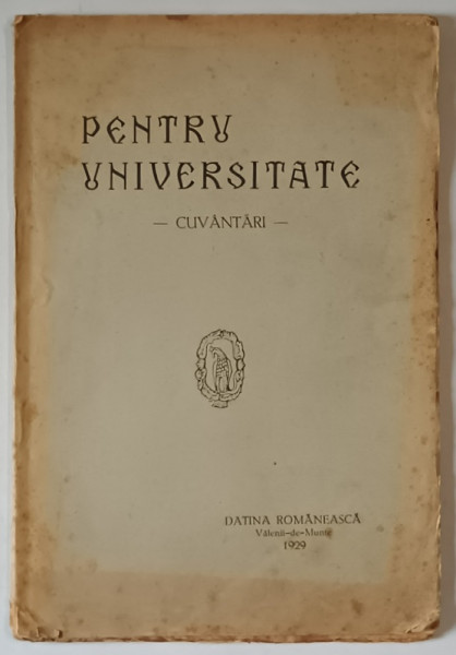 PENTRU UNIVERSITATE - CUVANTARI - 1929