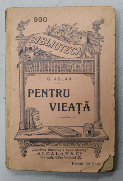 PENTRU VIEATA de G. ASLAN , CCA. 1900