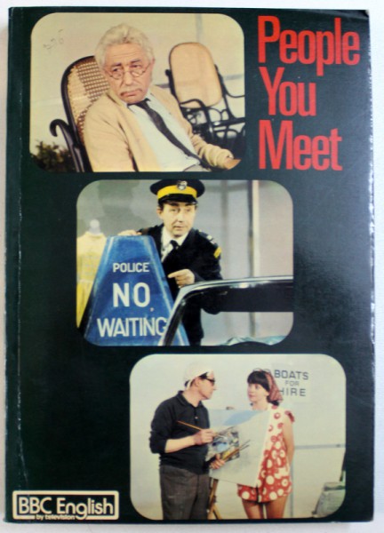 PEOPLE  YOU MEET  - A MULTI - MEDIA  COURSE OF ENGLISH FOR INTERMEDIATE STUDENTS , by LYN WILLIAMS , 1973