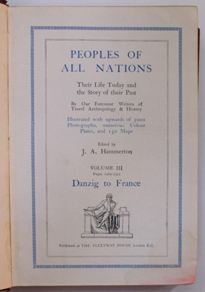 PEOPLES OF ALL NATIONS , VOLUME III : DANZIG TO FRANCE  , SFARSITUL SEC. XIX