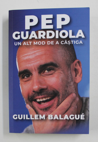 PEP GUARDIOLA  -- UN ALT MOD DE A CASTIGA de GUILLEM BALAGUE , 2021