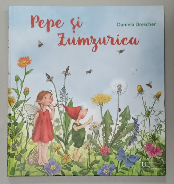 PEPE SI ZUMZURICA , text si ilustratii de DANIELA DRESCHER , 2025