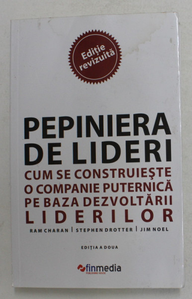 PEPINIERA DE LIDERI de RAM CHARAN ...JIM NOEL , 2011