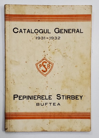 PEPINIERELE STIRBEY BUFTEA - CATALOGUL GENERAL 1931 -1932