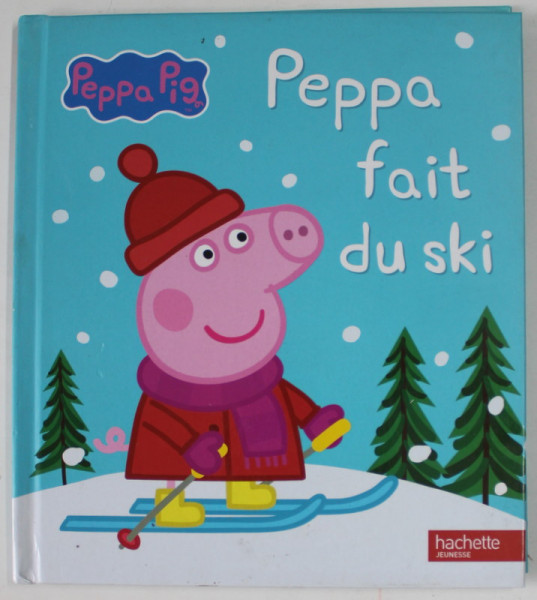 PEPPA PIG , PEPPA FAIT DU SKI , 2015 , DESENE PE COPERTA INTERIOARA