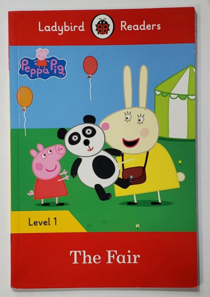 PEPPA PIG , THE FAIR , LEVEL 1 , LADYBIRD READERS , 2017