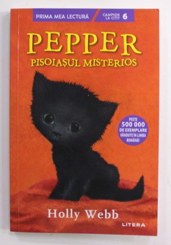 PEPPER , PISOIASUL MISTERIOS de HOLLY WEBB  , ilustratii de SOPHY WILLIAMS , 2021