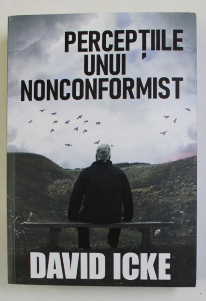 PERCEPTIILE UNUI NONCONFORMIST de DAVID ICKE , 2022