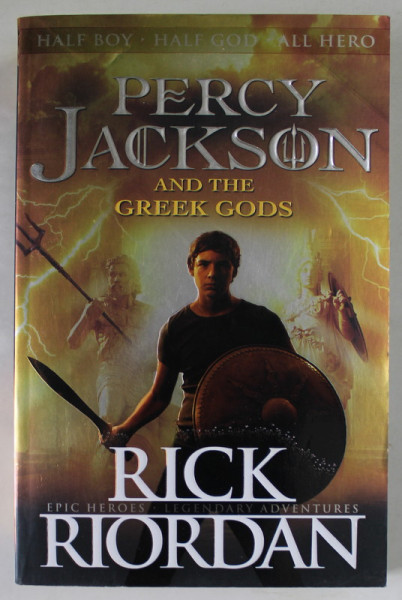 PERCY  JACKSON AND THE GREEK GODS by RICK RIORDAN , 2015