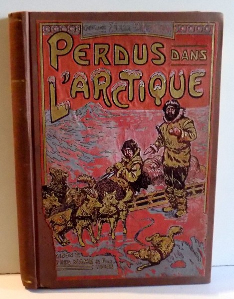 PERDUS DANS L' ARCTIQUE , RECIT DE L' EXPEDITION DE L' ALABAMA 1909 - 1912 par EJNAR MIKKELSEN