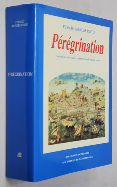 PEREGRINATION - RECIT D EVOYAGE par FERNAO MENDES PINTO , 1991