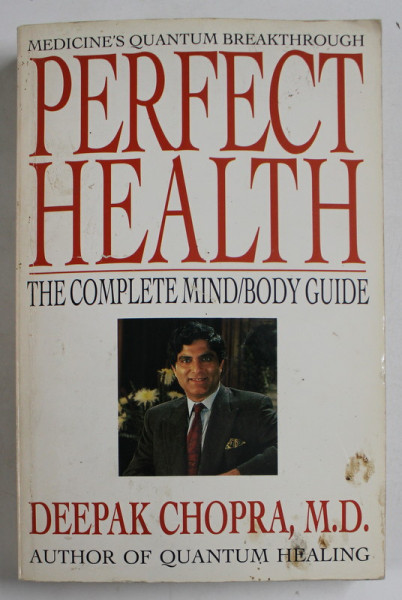 PERFECT HEALTH , THE COMPLETE MIND / BODY GUIDE by DEEPAK CHOPRA , illustrated by STEPHEN VAN DAMME , 1992