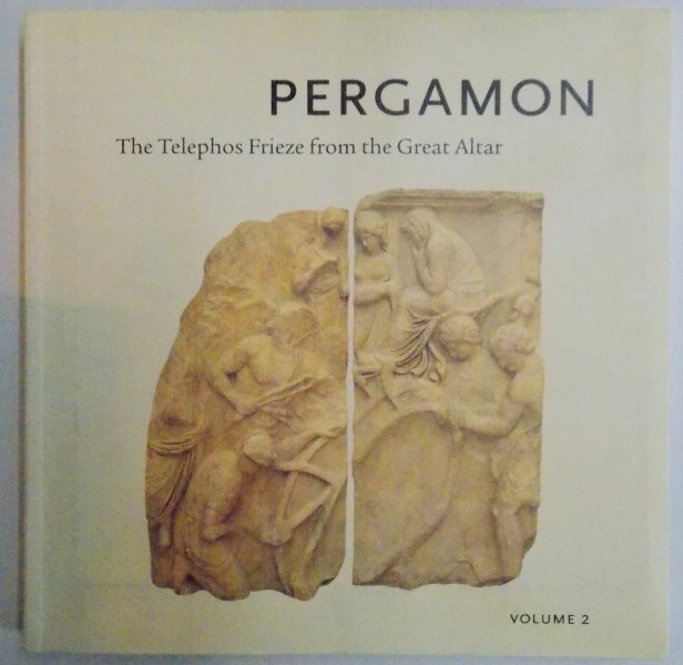 PERGAMON , THE TELEPHOS FRIEZE FROM THE GREAT ALTAR , VOLUME 2 edited by RENEE DREYFUS , ELLEN SCHRAUDOLPH , 1997