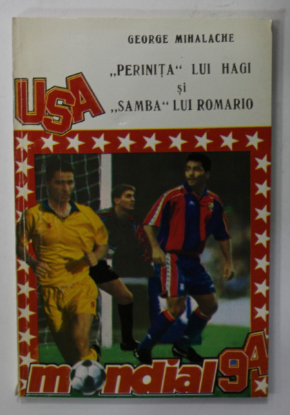 '' PERINITA '' LUI HAGI SI '' SAMBA '' LUI ROMARIO de GEORGE MIHALACHE , 1994