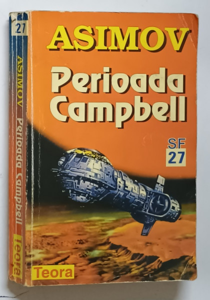 PERIOADA CAMPBELL de ISAAC ASIMOV , 1999 , * PREZINTA URME DE UZURA